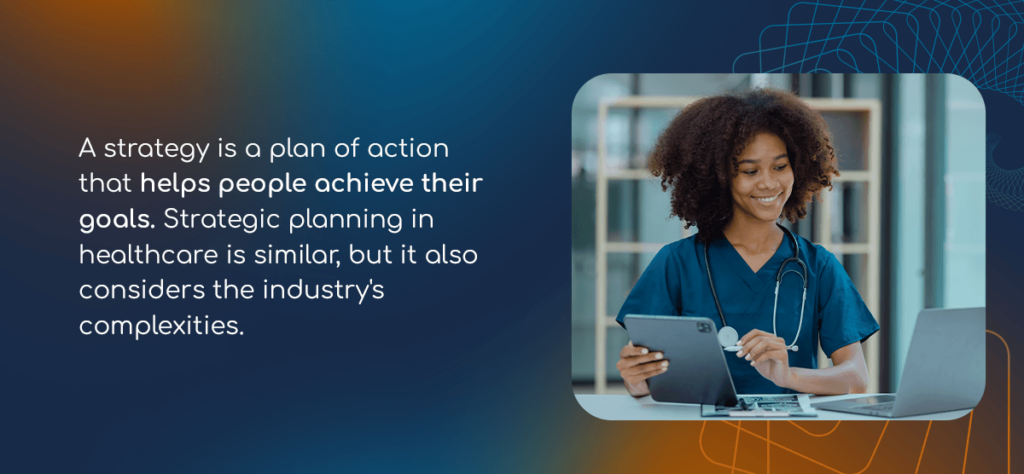 Strategy is a Plan of Action