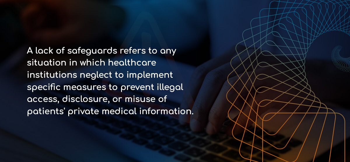 Lack of Safeguards