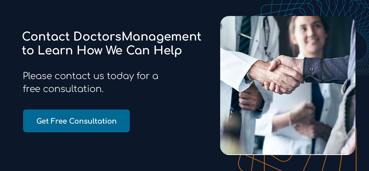 Contact DoctorsManagement to Learn