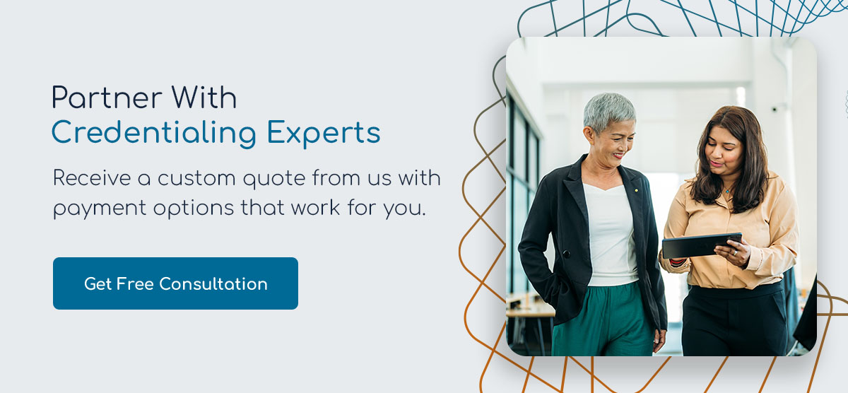 Partner With Credentialing Experts