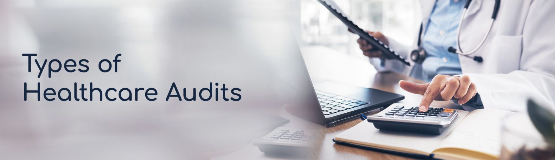 Types of Healthcare Audits Banner